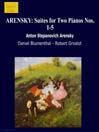 ARENSKY: Suites for Two Pianos Nos. 1-5